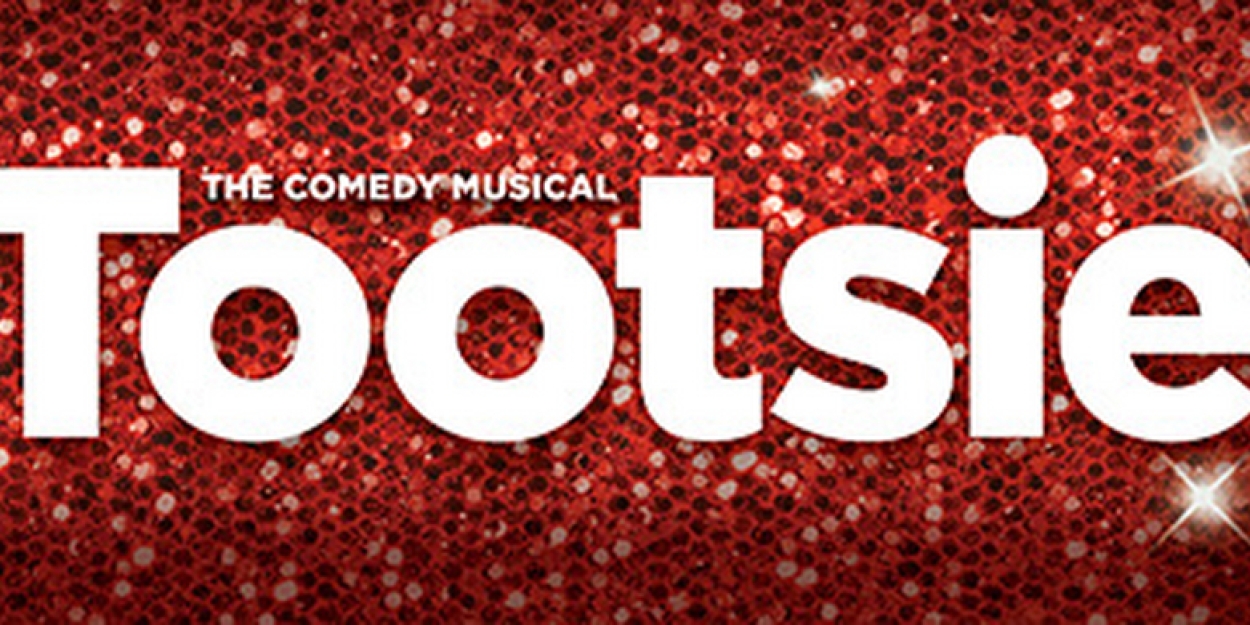 TOOTSIE Presented By Broadway Dallas; Tickets On Sale Now