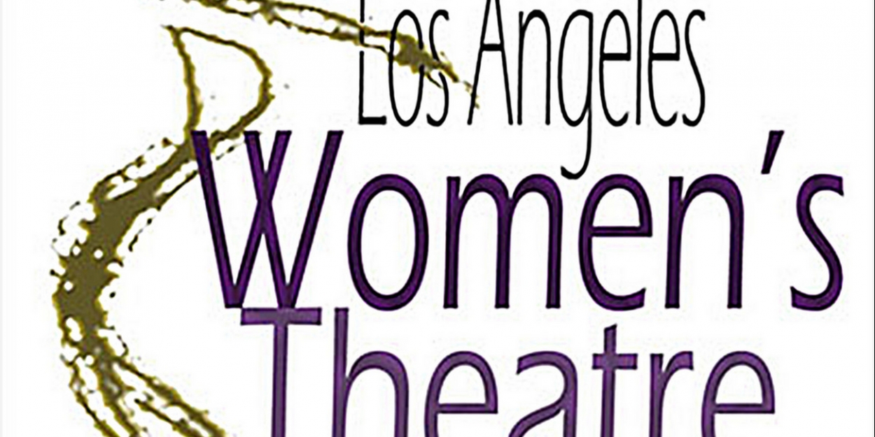 Los Angeles Women's Theatre Festival Opens March 25