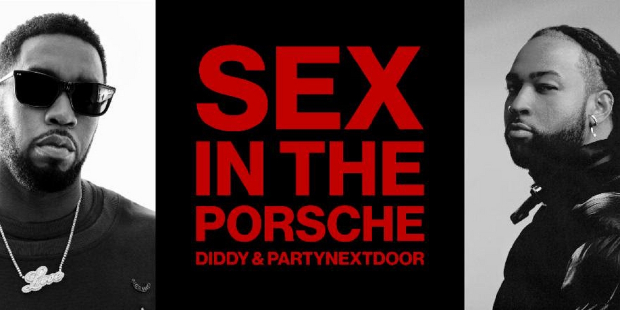 Sean 'Diddy' Combs & PARTYNEXTDOOR Drop Single 'Sex In The Porsche' 