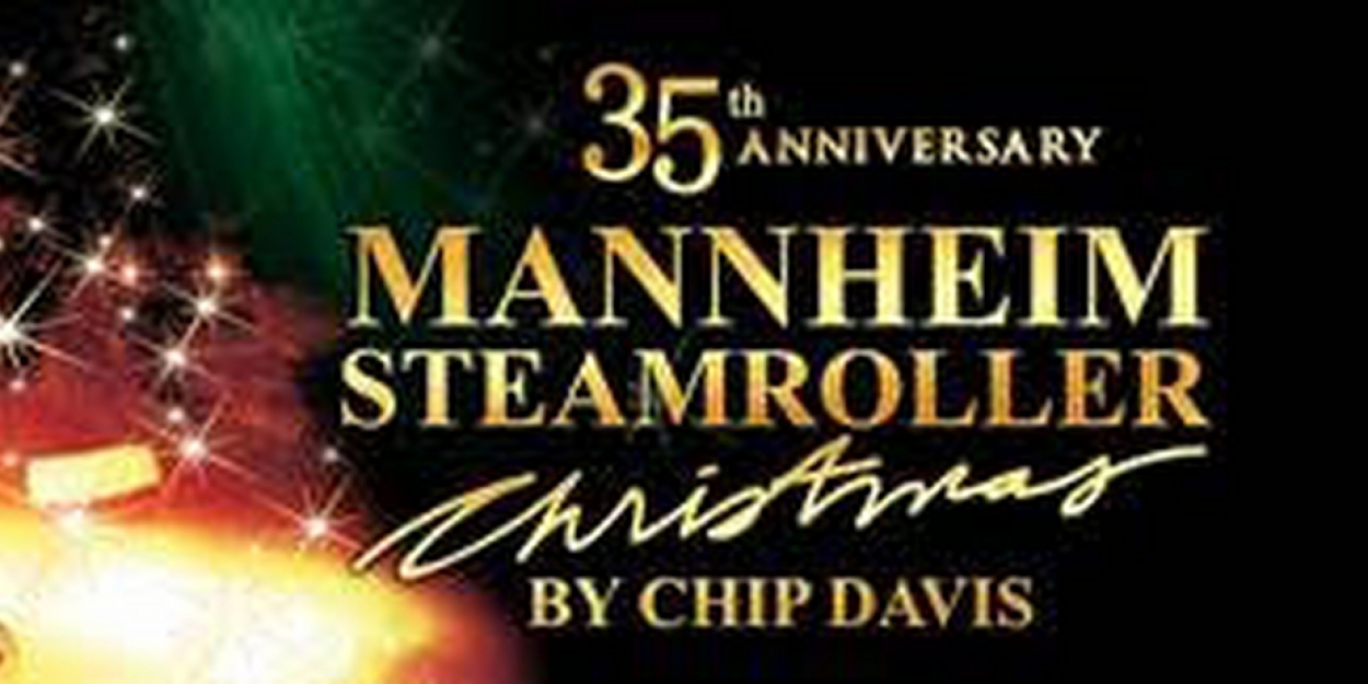 der kantsten Gurgle Manheim Steamroller, the Best-Selling Christmas Artist Of All Time, Brings  Record-Setting Tour Is Coming To Jacksonville!
