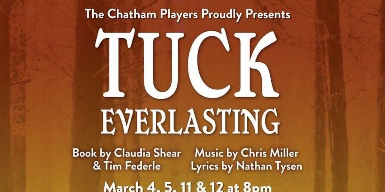 Review: TUCK EVERLASTING at Chatham Playhouse - Vimarsana News