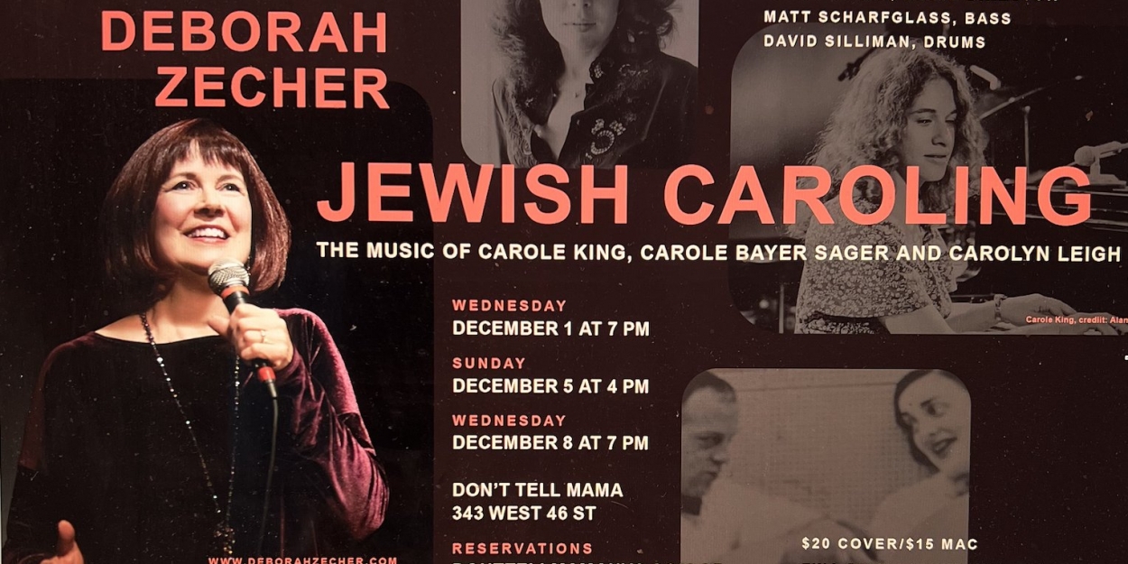 Deborah Zecher Brings JEWISH CAROLING to Dont Tell Mama Next Month picture