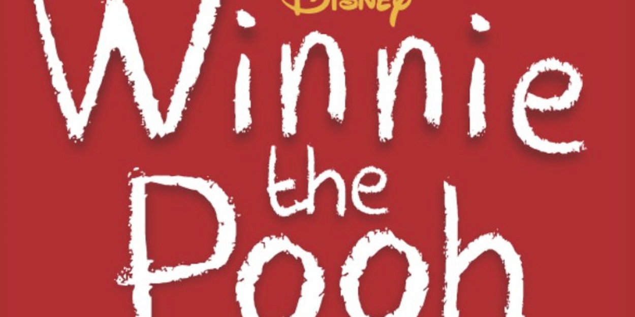Disney's Winnie the Pooh: The New Musical Stage Adaptation Announces Three New Summer Events 