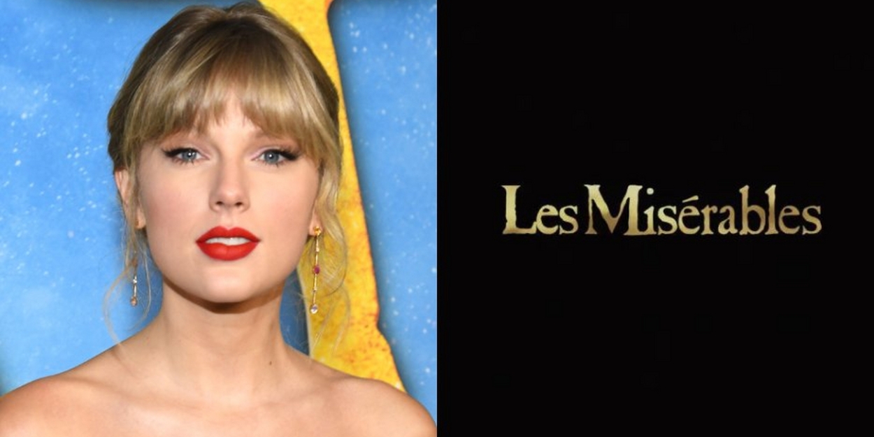 Taylor Swift Says Her LES MISERABLES Audition Was A 'Nightmare' 