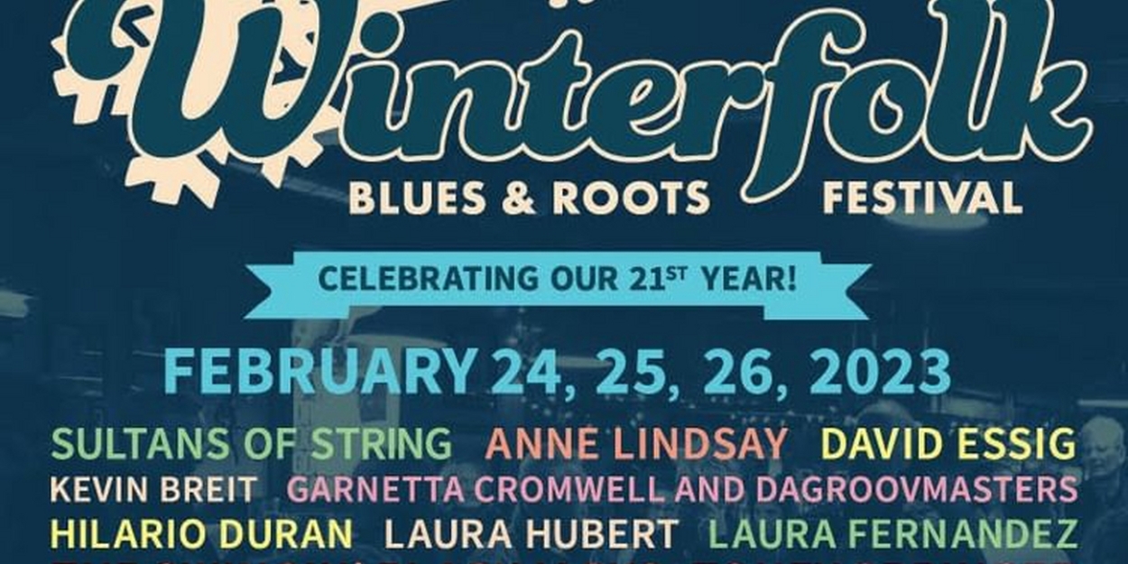 Toronto's 21st Annual Winterfolk Blues and Roots Festival Announces 100 More Artists Including Sultans of String, Gary Kendall Band, Anne Lindsay & More 
