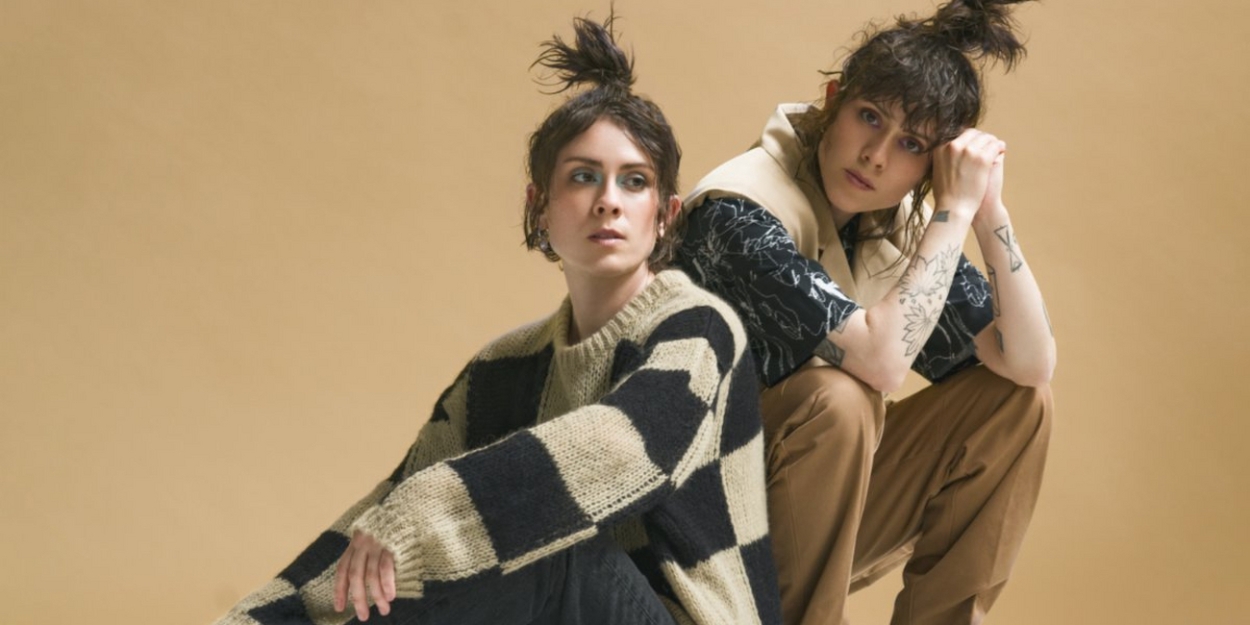 Tegan and Sara Release New Single 'I Can't Grow Up' 