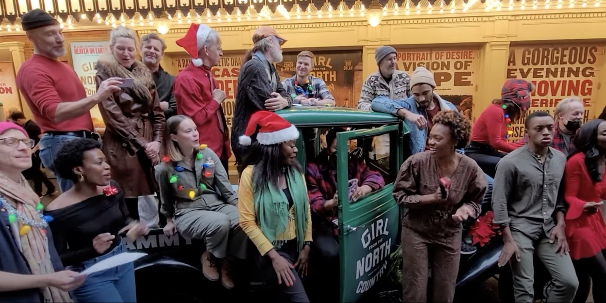 VIDEO: GIRL FROM THE NORTH COUNTRY Cast Spreads Holiday Cheer With 'Winter… Video