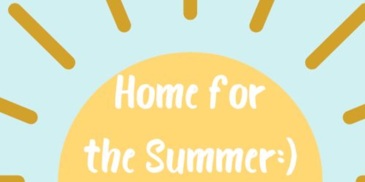 Student Blog: Home for the Summer