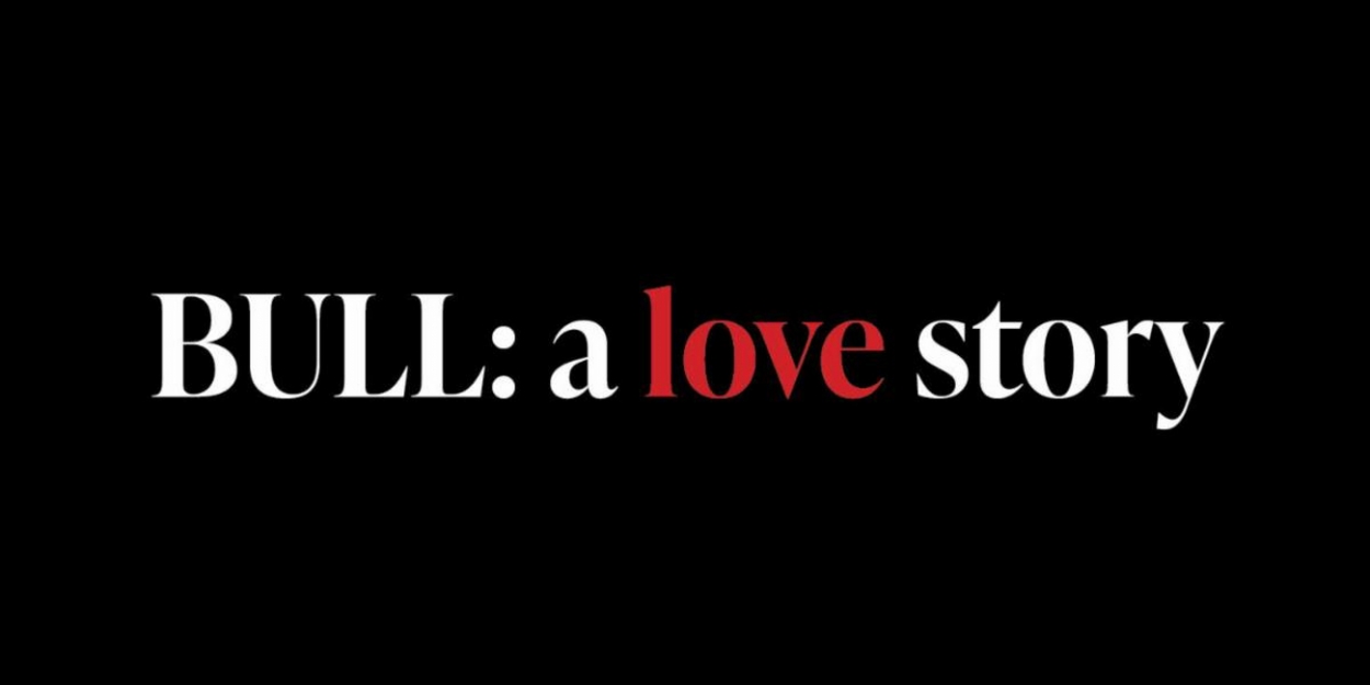 Paramount Theatre To Present Free Virtual Reading Of Nancy García Loza's BULL: A Love Story - Vimarsana News