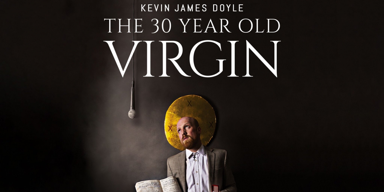 Review: THE 30 YEAR OLD VIRGIN by Kevin James Doyle is Delightfully