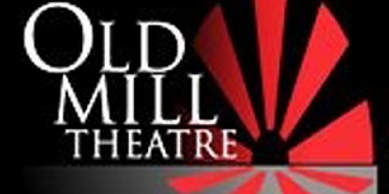 Old Mill Theatre Reopens With VIEW FROM THE PARK