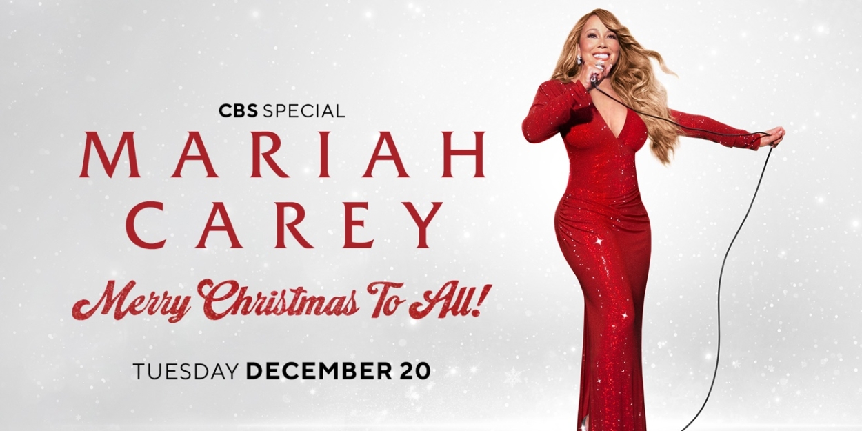 Mariah Carey Sets MERRY CHRISTMAS TO ALL! Special on CBS 