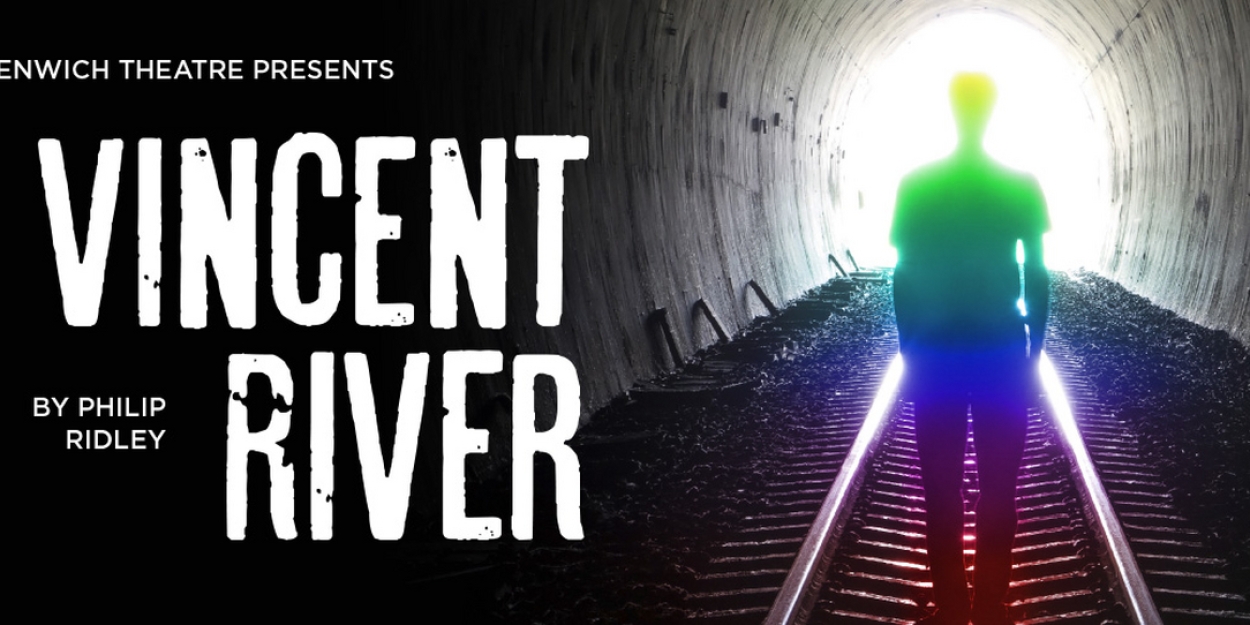 VINCENT RIVER Comes to Greenwich Theatre This Month 
