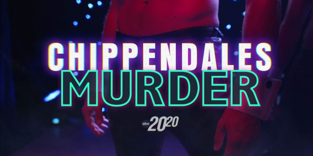 20/20 to Go Behind WELCOME TO CHIPPENDALES In New Special 