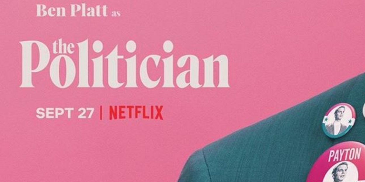 THE POLITICIAN is Now Streaming on Netflix Video