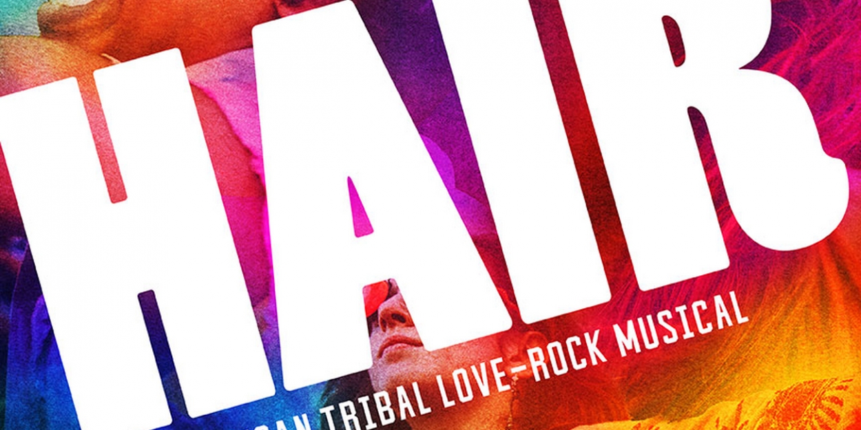 HAIR, The Legendary Love-Rock Musical to Take the Stage at The Old Globe - Vimarsana News