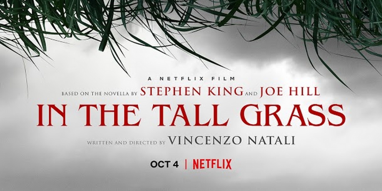 Video Watch The Trailer For Netflixs In The Tall Grass 