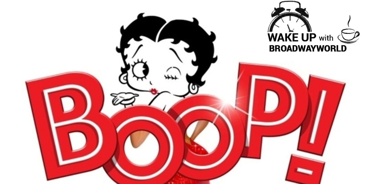 Wake Up With BWW 2/15: THE THANKSGIVING PLAY Casting, BETTY BOOP Pre-Broadway Run, and More! 