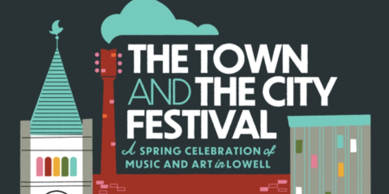 Initial Artists Announced For THE TOWN AND THE CITY FESTIVAL, April 28- 29 Photo