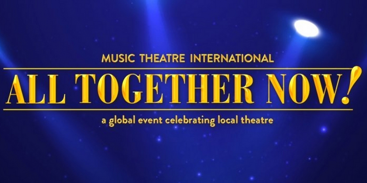 Tickets Are On Sale For MTI's ALL TOGETHER NOW! Gala Fundraiser at the ...