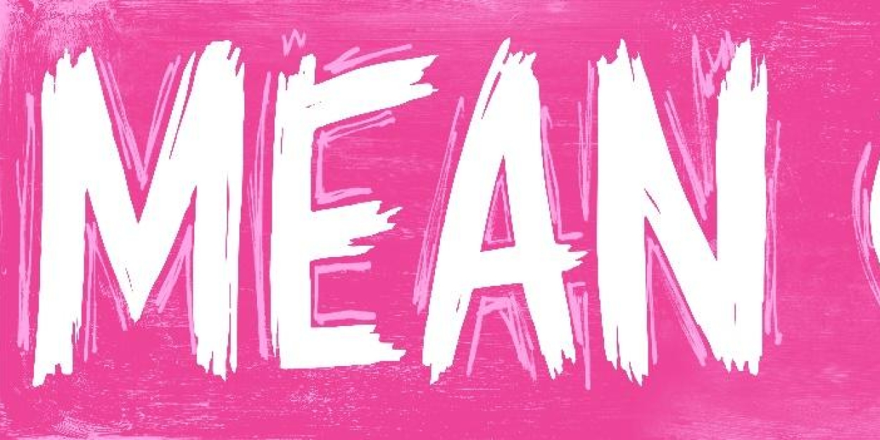 MEAN GIRLS Opens Tonight at Old National Centre - Vimarsana News