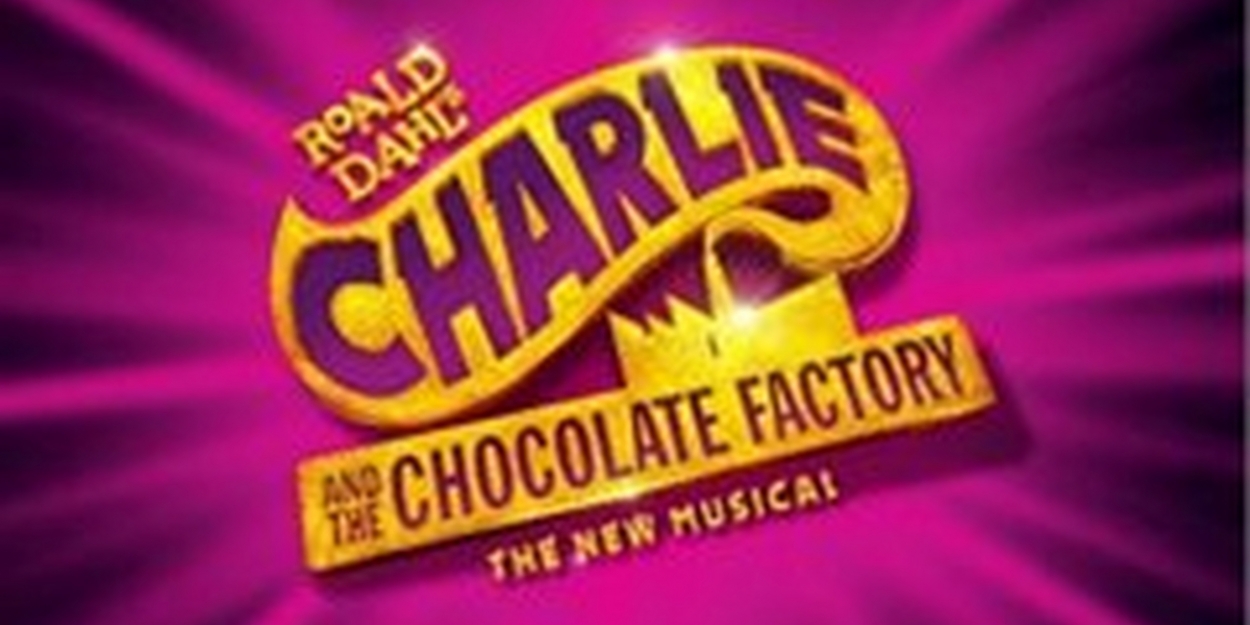 CHARLIE AND THE CHOCOLATE FACTORY Will Make its St. Louis Debut at the