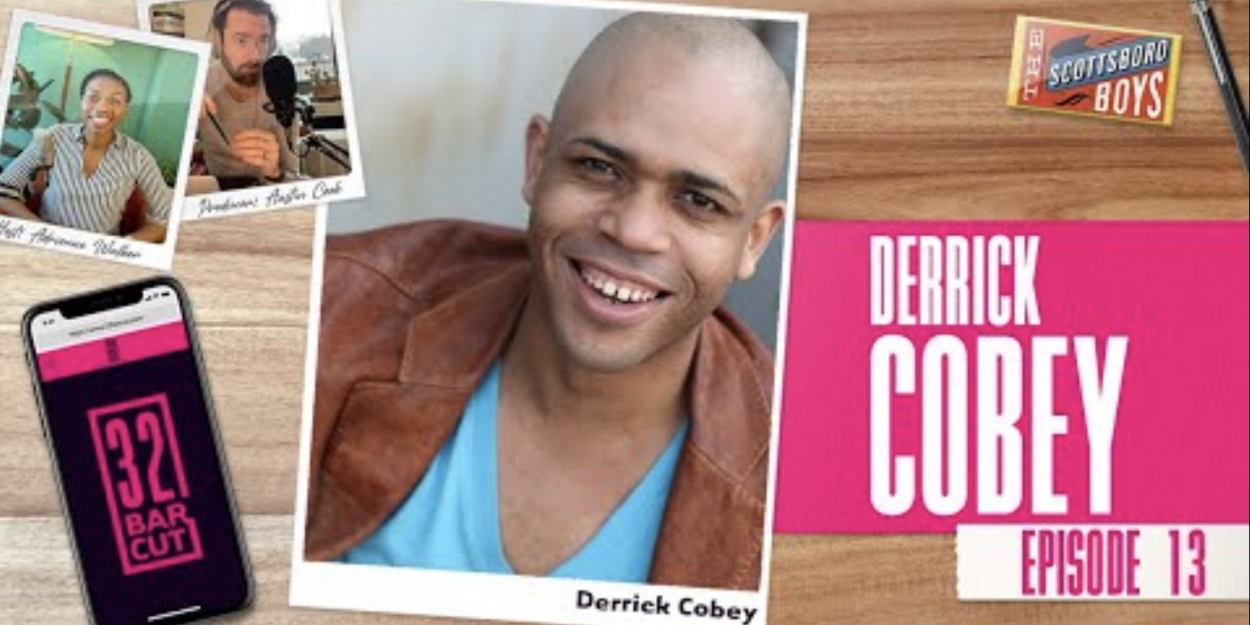 VIDEO: Derrick Cobey Talks KISS ME, KATE & More on the Latest Episode of 32 BAR CUT Video