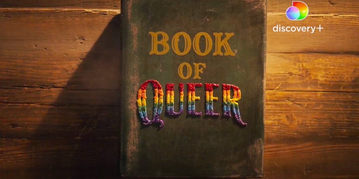 Discovery+ Announces LGBTQ+ History Series THE BOOK OF QUEER - Vimarsana News