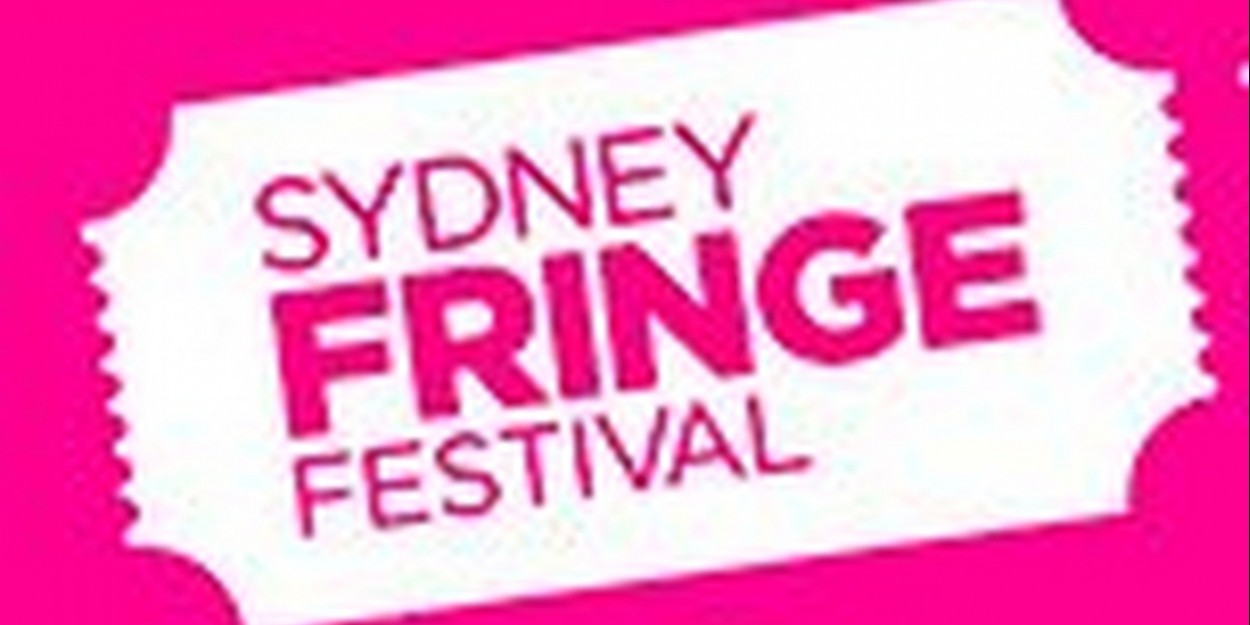 Sydney Fringe Festival Still on Track For September