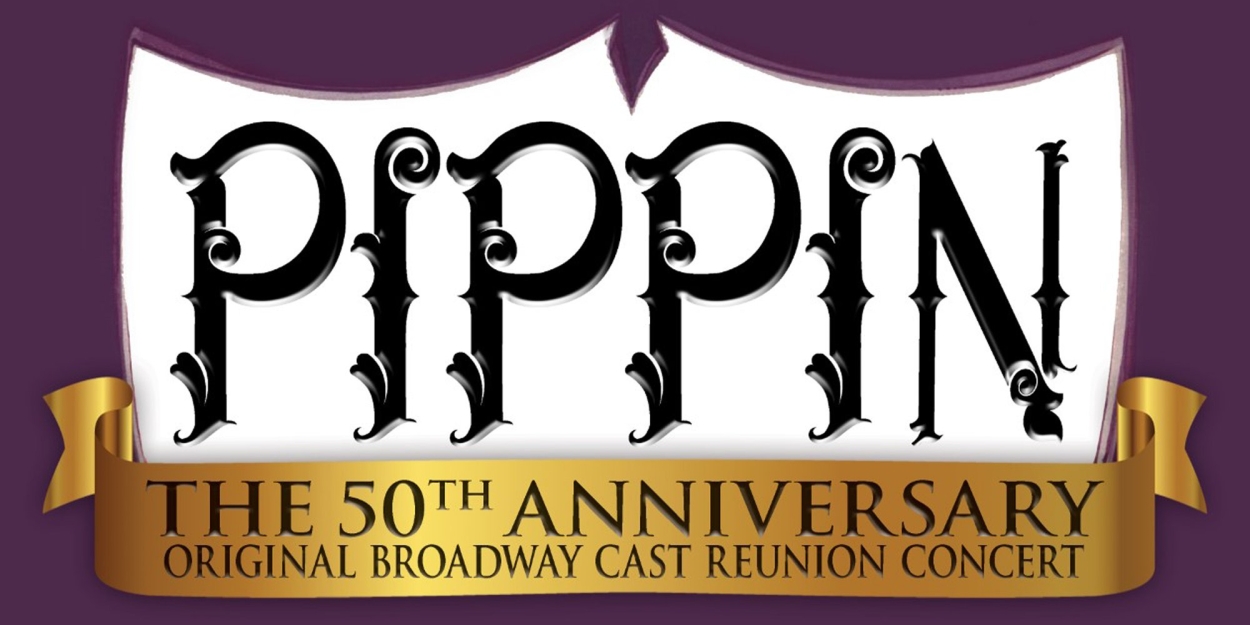Dates Added for PIPPIN 50th Anniversary Concert at 54 Below 