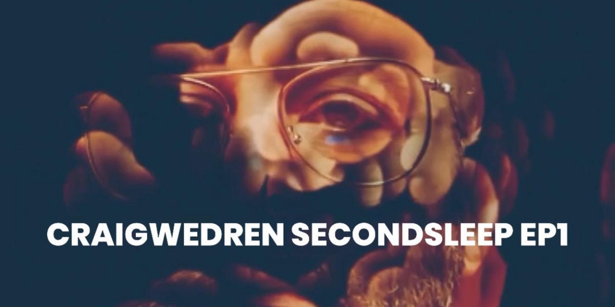 CRAIG WEDREN (Shudder To Think, 'YELLOWJACKETS') Announces New EP 'Second Sleep' 