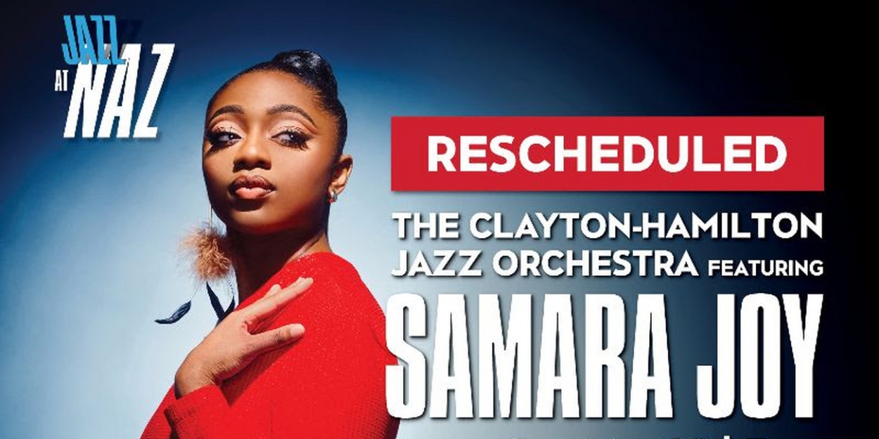 The Clayton-Hamilton Jazz Orchestra Featuring Samara Joy Rescheduled at ...