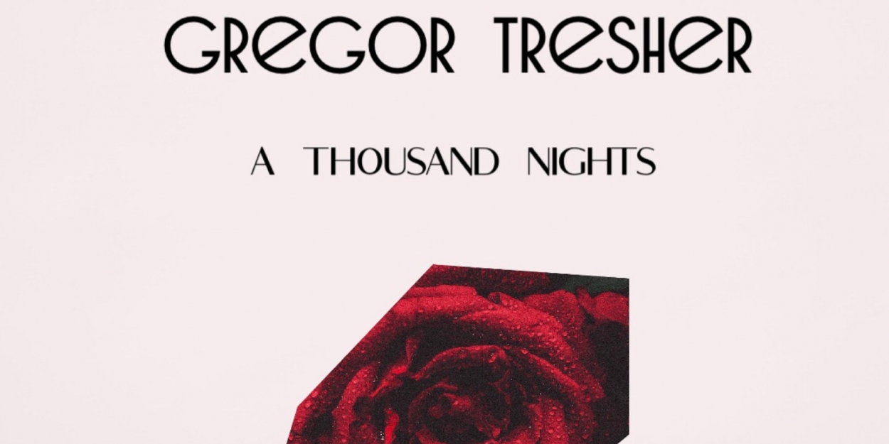 Gregor Tresher A Thousand Nights