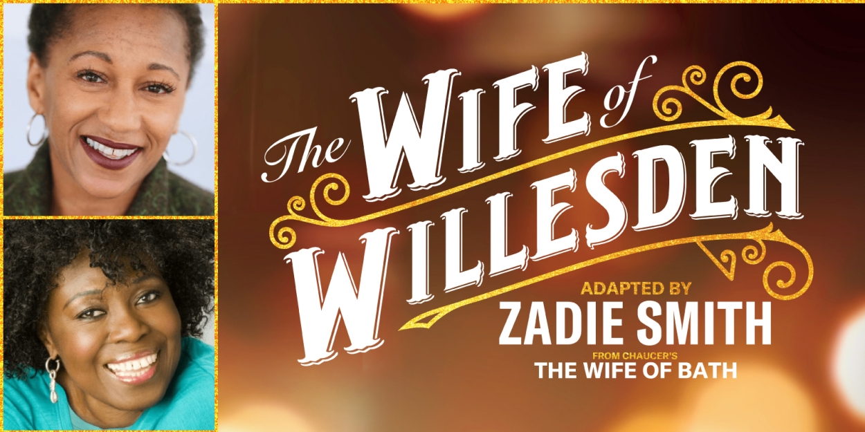 Clare Perkins, Marcus Adolphy & More to Star in THE WIFE OF WILLESDEN North American Premiere at A.R.T. - Vimarsana News