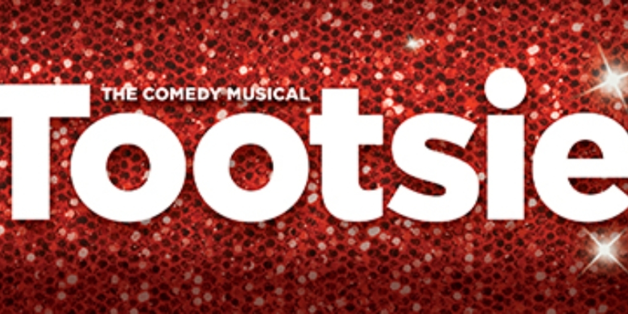 TOOTSIE is Coming to Madison in June 