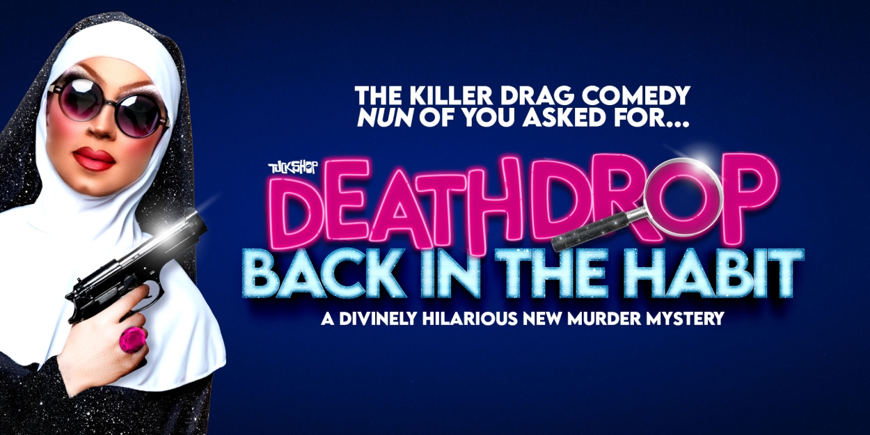 Willam to Return to DEATH DROP: BACK IN THE HABIT AT at Theatre Royal Brighton  Image