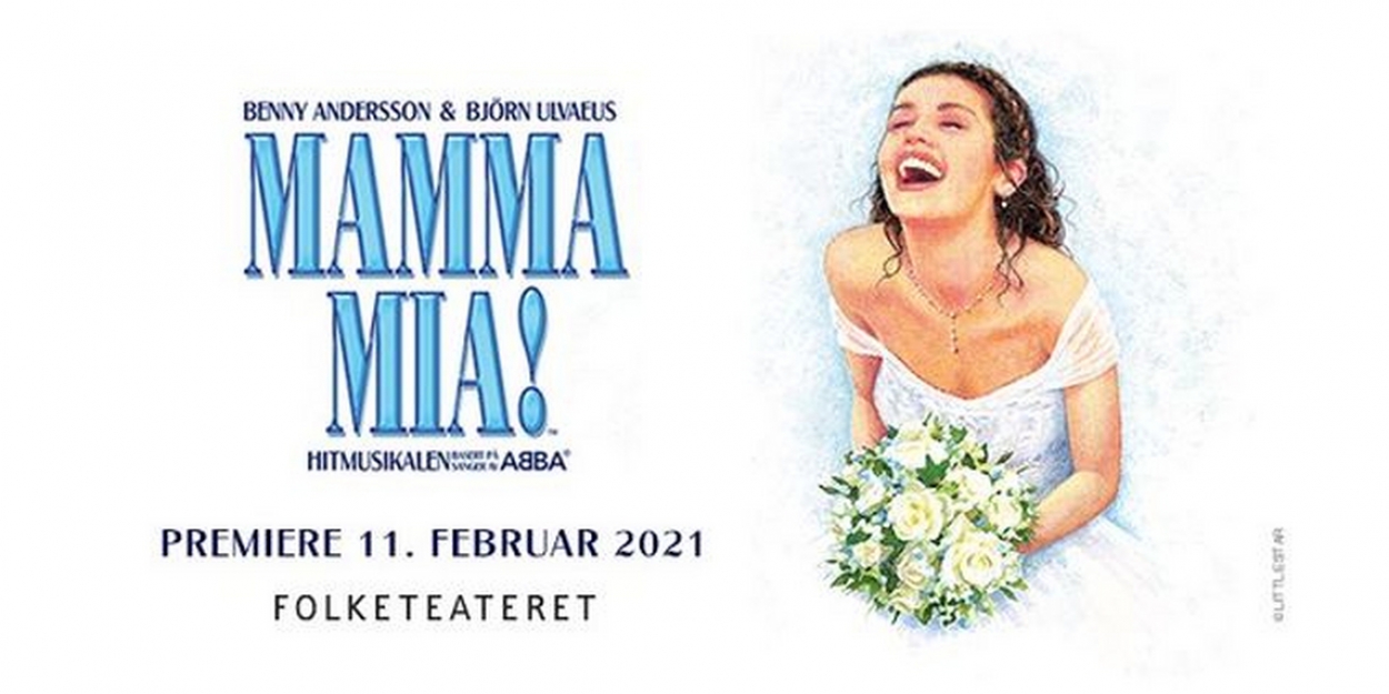 Mega Hit Musical MAMMA MIA! Will Return to Oslo in Early 2021