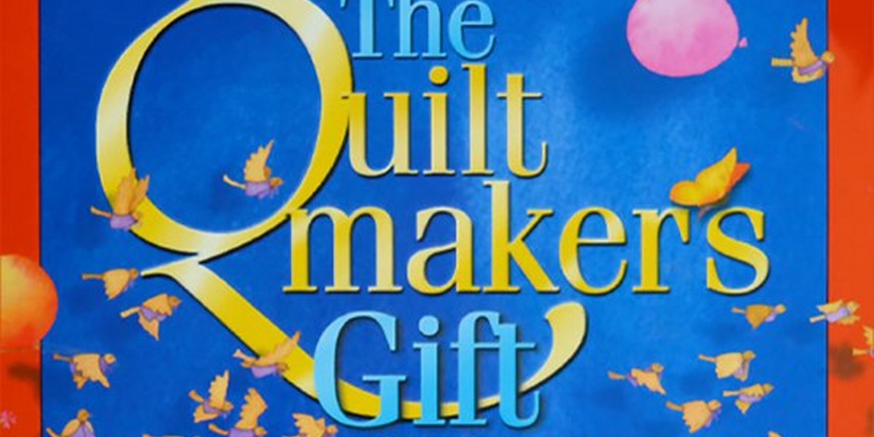 Fountain Hills Theater Presents THE QUILTMAKER'S GIFT in December