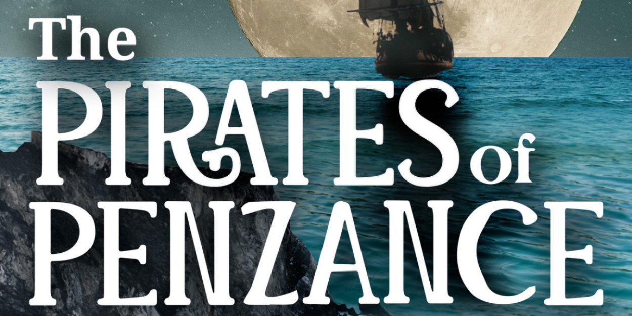 Rocky Mountain Repertory Theatre Opens THE PIRATES OF PENZANCE This Weekend! 