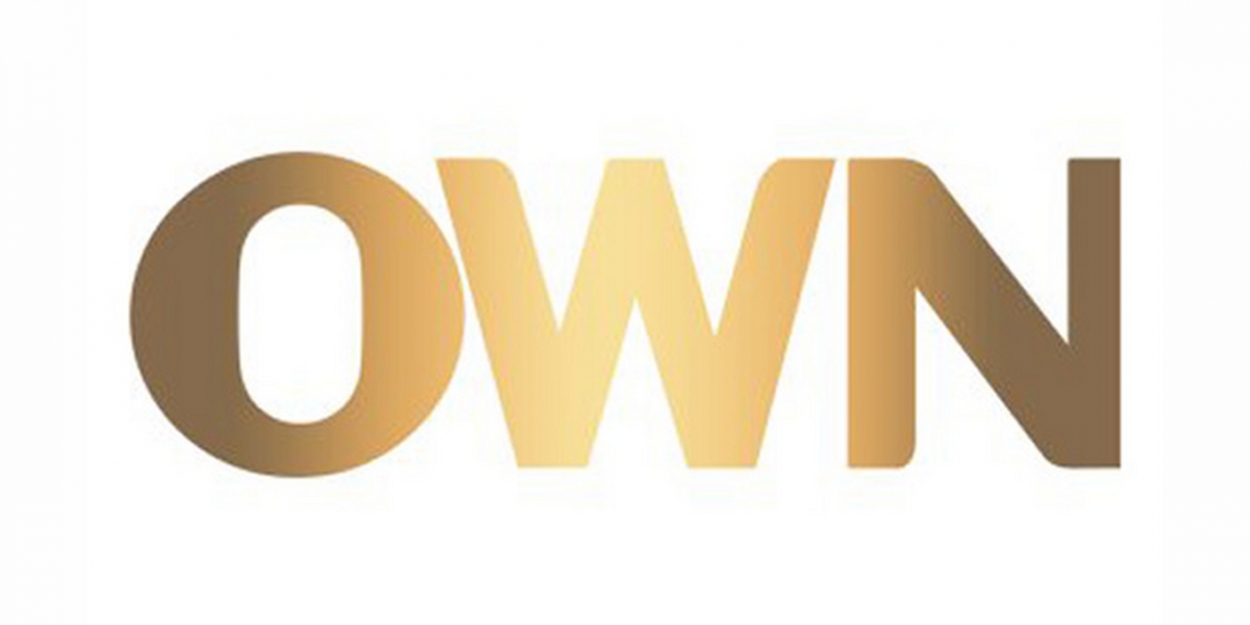 OWN Unveils Trailer and Premiere Date for New Unscripted Relationship ...