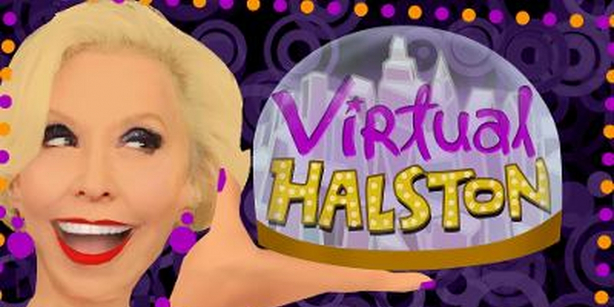 VIRTUAL HALSTON Returns For Second Season October 30th THANK GOODNESS