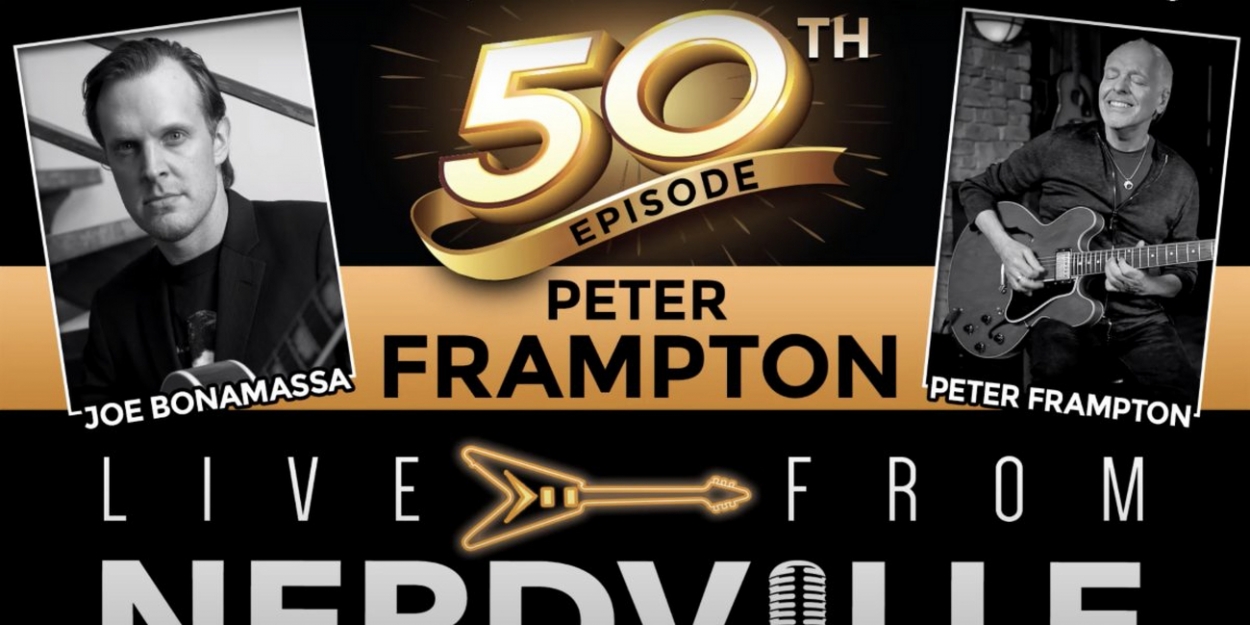 Joe Bonamassa Interviews Peter Frampton on 50th Episode of 'Live From Nerdville' - Vimarsana News