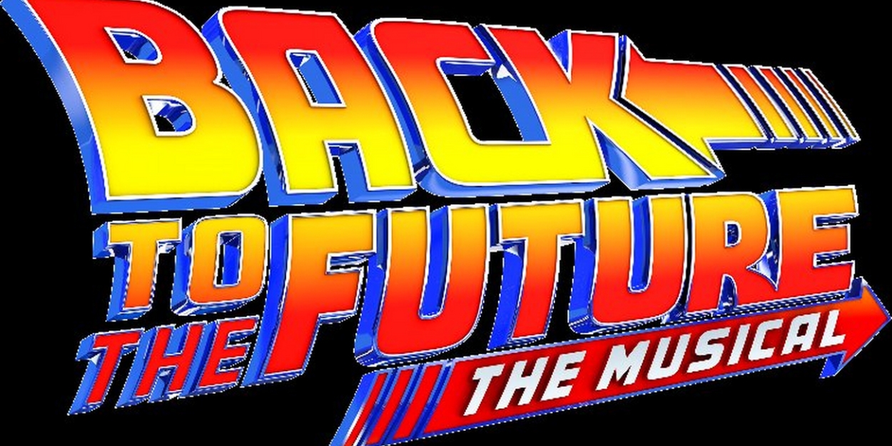 BACK TO THE FUTURE: THE MUSICAL Comes To Proctors This June!