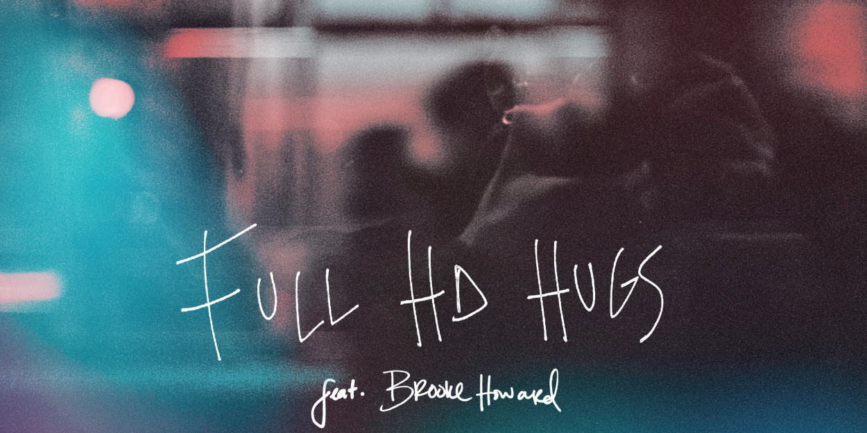 Comakid Shares 'Full HD Hugs' Featuring Brooke Howard 
