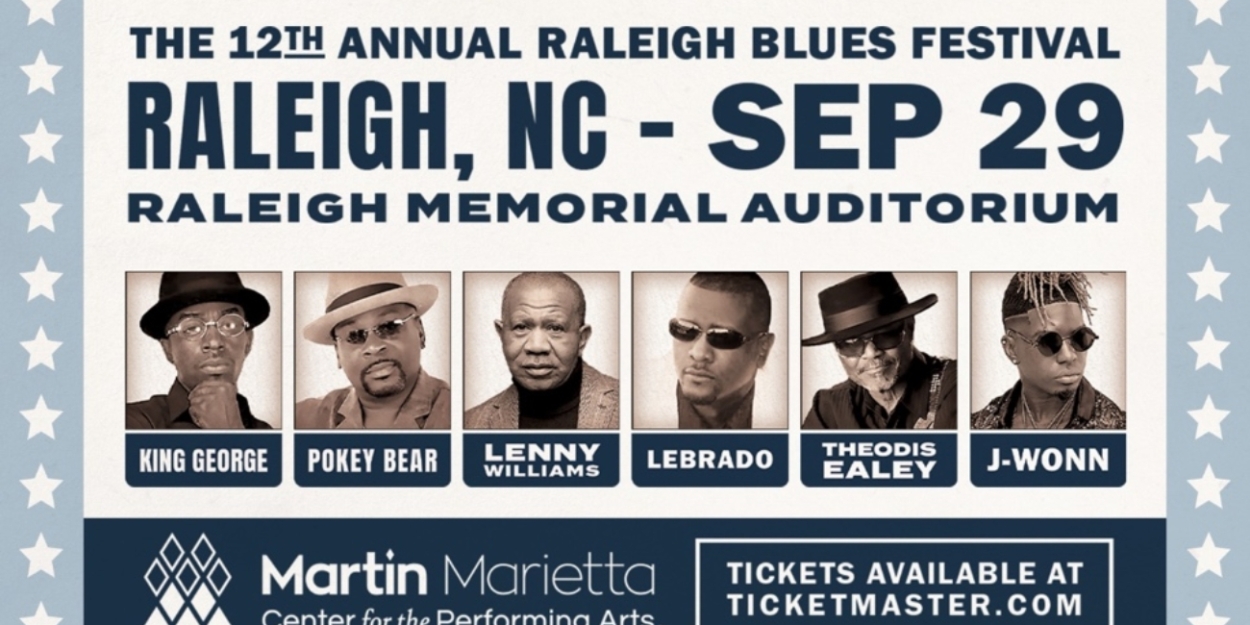 The 12th Annual Raleigh Blues Festival Returns To Raleigh Memorial