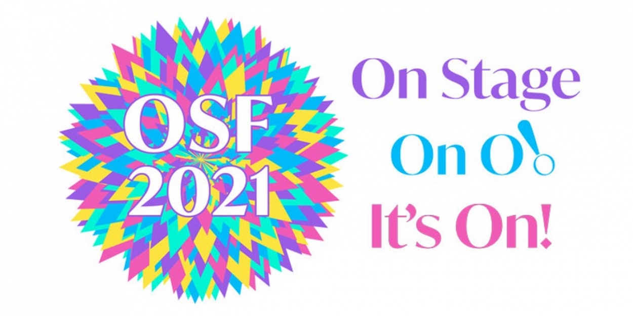 OSF Announces First Ever Combined Digital and Live Season For 2021