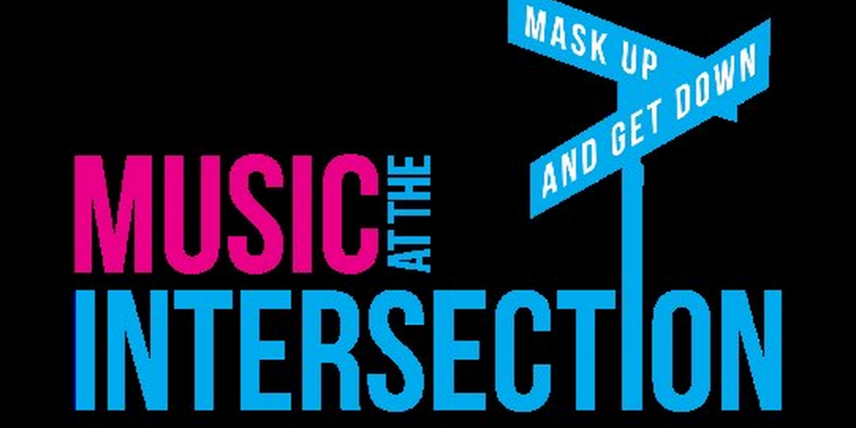 Music at the Intersection Announces Artist Lineup and Ticket Packages