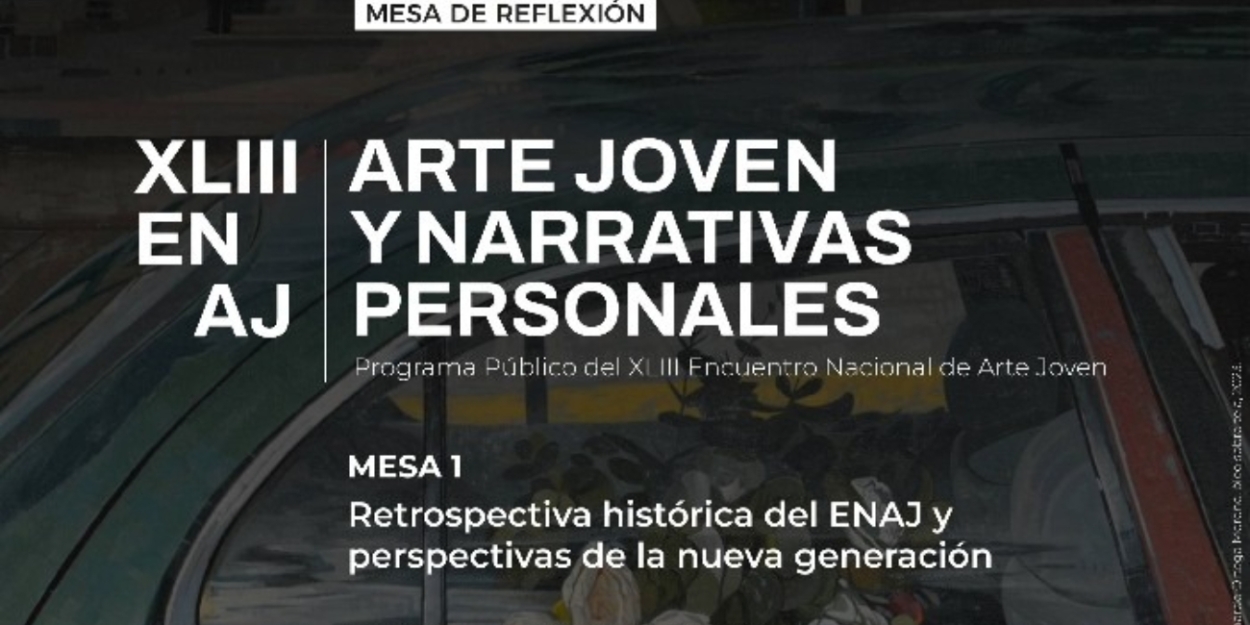 Reflexionarán Especialistas Sobre La Selección De Obra En El XLIII Encuentro Nacional De Arte Joven  Image