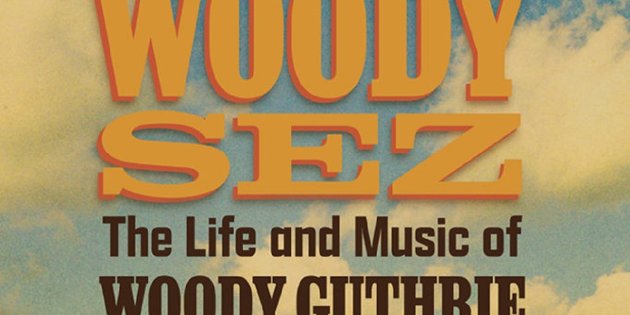 Review: WOODY SEZ at Geva Theatre  Image