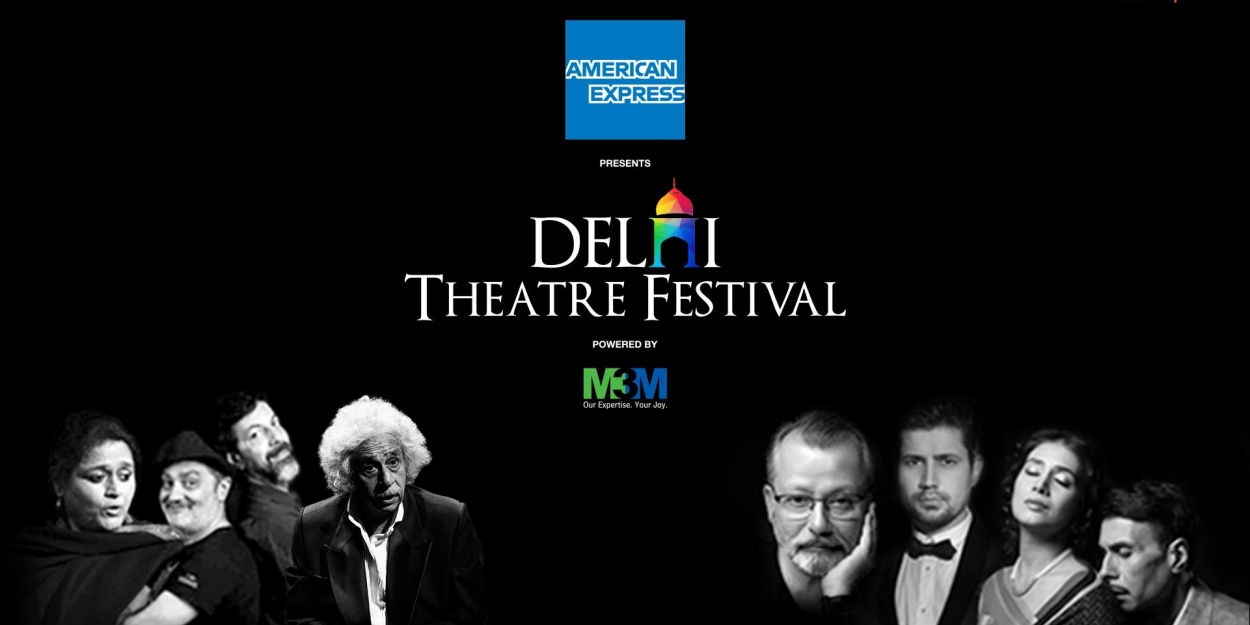 Review DELHI THEATRE FESTIVAL To Bring Theatre Lovers Under One Roof